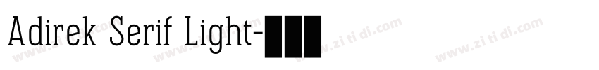 Adirek Serif Light字体转换